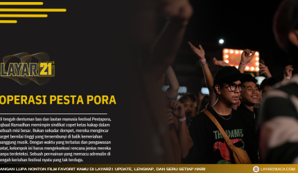 OperasiPestaPoraLAYAR21