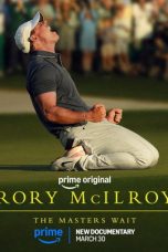 Rory McIlroy: The Masters Wait